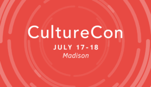 Madison CultureCon July 17-18 Madison