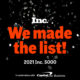 We made the list! 2021 Inc. 5000 list